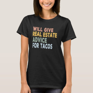 Camiseta Irei dar conselhos sobre imóveis para tacos para i