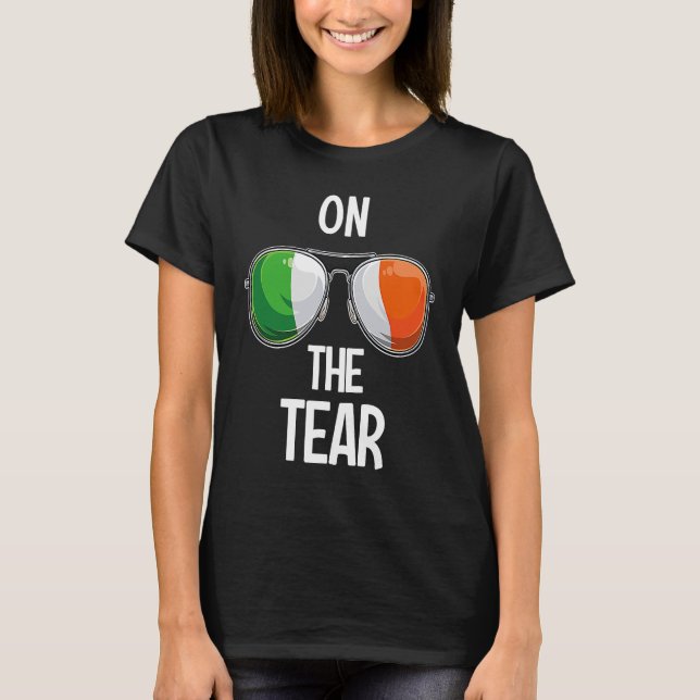 Camiseta Ireland St Patrick's Day Party Irish On The Tear (Frente)