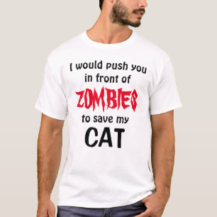 Camiseta Iria empurrá-lo na frente do ZOMBIES para salvar m