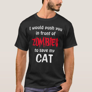 Camiseta Iria empurrá-lo na frente do ZOMBIES para salvar m