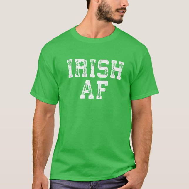 Camiseta Irish AF Vintage Saint Patrick Day Gift (Frente)