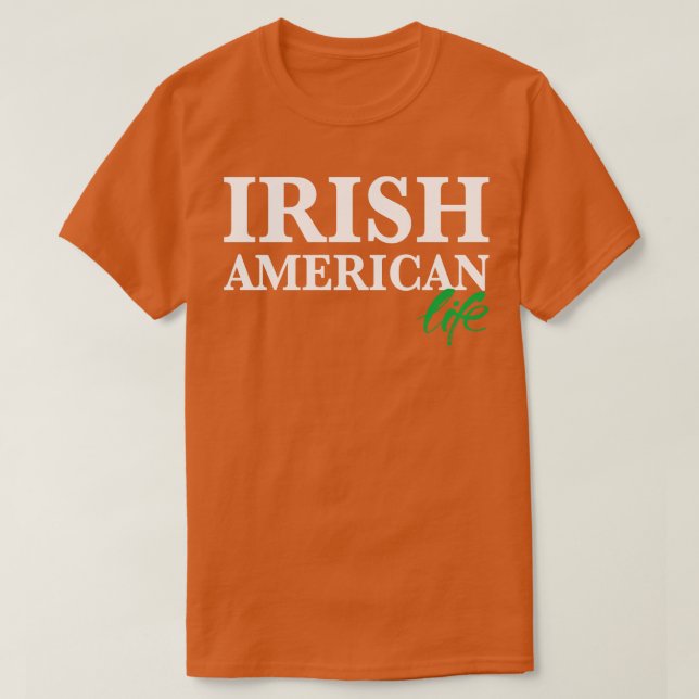 Camiseta Irish American Life 1 (Frente do Design)