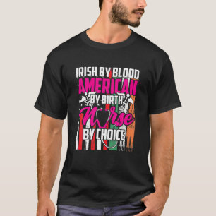 Camiseta Irish Blood American By Birth Nurse By Choice Patr