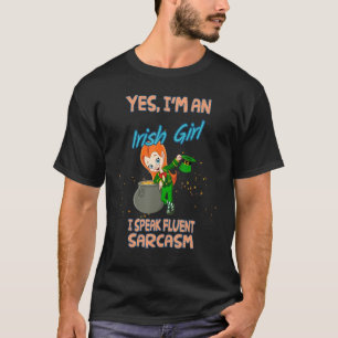 Camiseta Irish Girl Fala Fluent Sarcasm Engraçado