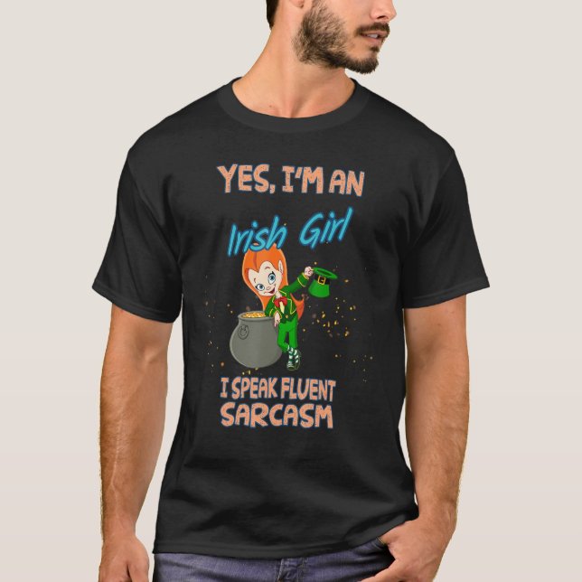 Camiseta Irish Girl Fala Fluent Sarcasm Engraçado (Frente)