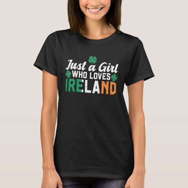Camiseta Irish Home Flag Just A Girl Who Loves Ireland (Frente)