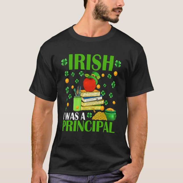 Camiseta Irish I Was A Principal Funny Patrick's Day Hat Sh (Frente)