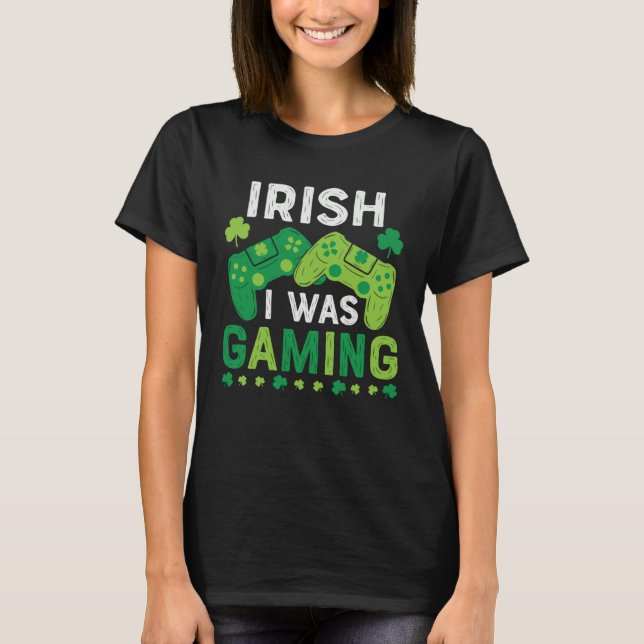 Camiseta Irish I Was Gaming St Saint Patricks Day Gamer Boy (Frente)