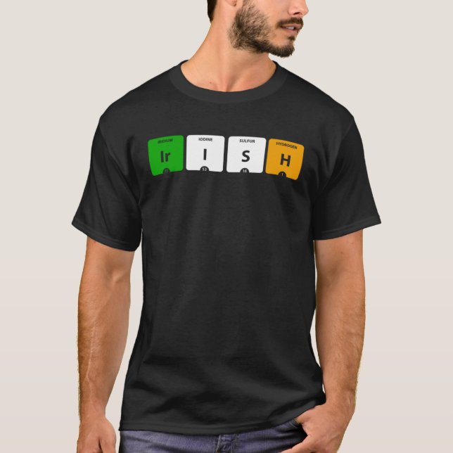 Camiseta IRISH Periodic Table of Elements Ir I S H (Frente)