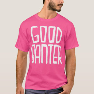 Camiseta Irish Slang Good Banter 1