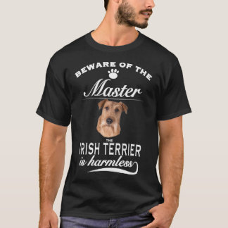Camiseta Irish Terrier tenha cuidado com o mestre irlandês 