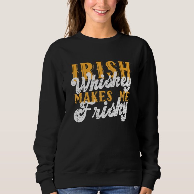 Camiseta Irish Whiskey Me Torna Frisky Saint Patrick Day Sa (Frente)