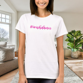 Camiseta #irishdance - Rosa Cursiva - Irlandês Dança