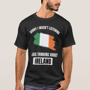 Camiseta Irlanda ama desculpa não estar ouvindo pensar Abo