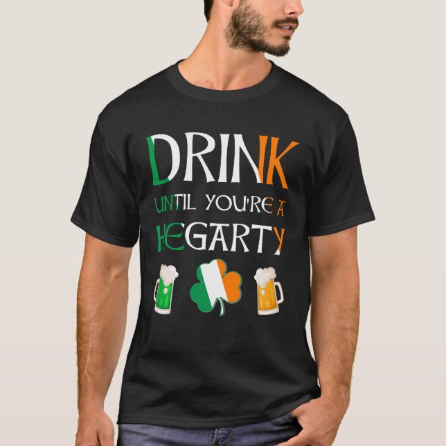 Camiseta Irlandês - Beba até que você seja o nome HEGARTY (Frente)