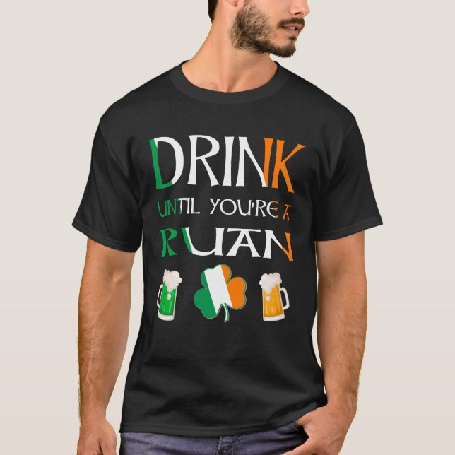 Camiseta Irlandês - Beba Até Você Ser Nome RUAN (Frente)