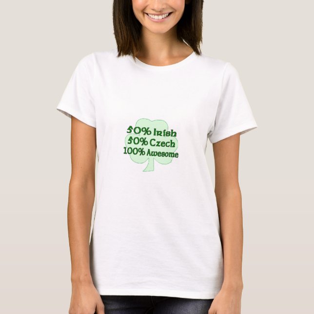 Camiseta Irlandês de 50% 50% Checo 100% impressionante (Frente)