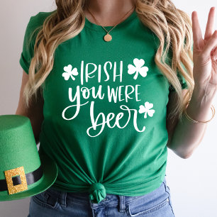 Camiseta Irlandês Engraçado Você Era Uma Típografia Branca 