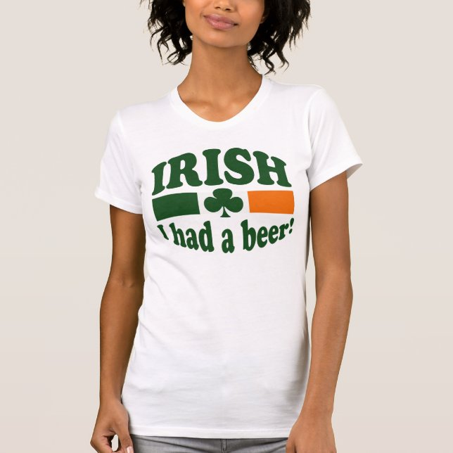 Camiseta Irlandês eu comi uma cerveja (Frente)