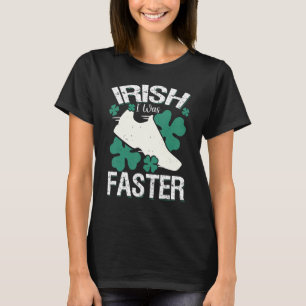 Camiseta Irlandês Eu Estava Mais Engraçado Correndo Dia de 