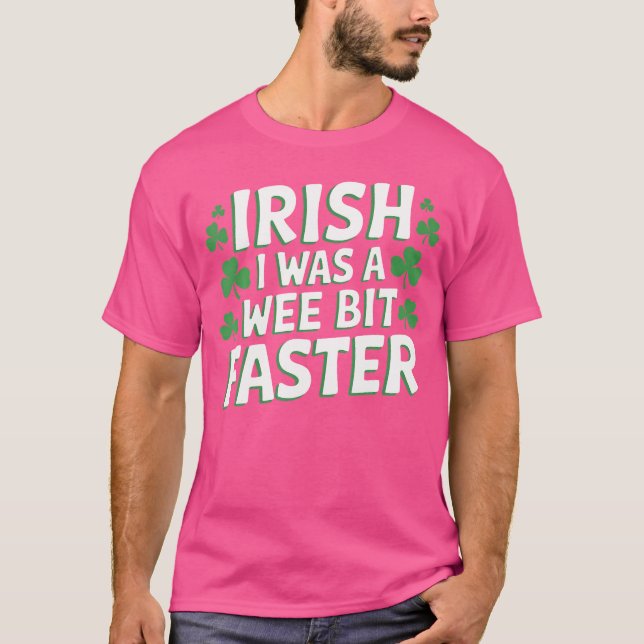 Camiseta Irlandês Eu Estava Mais Engraçado Correndo Dia de  (Frente)