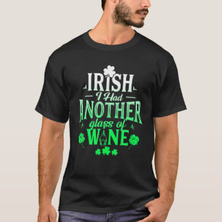 Camiseta Irlandês Eu Tinha Outro Copo De Dia de São Patríci