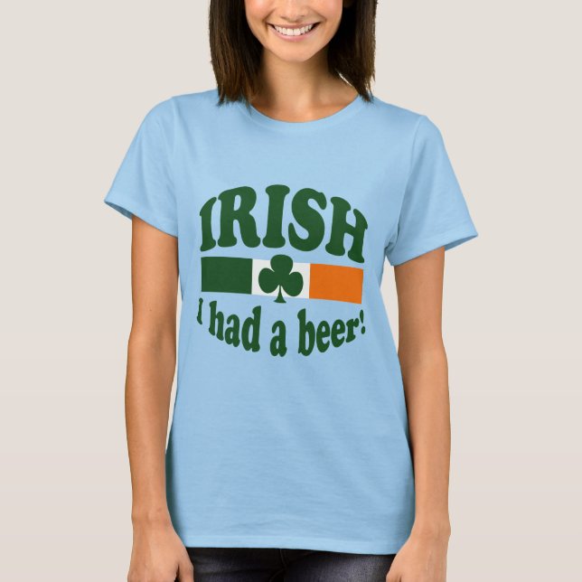 CAMISETA IRLANDÊS EU TINHA UMA CERVEJA (Frente)