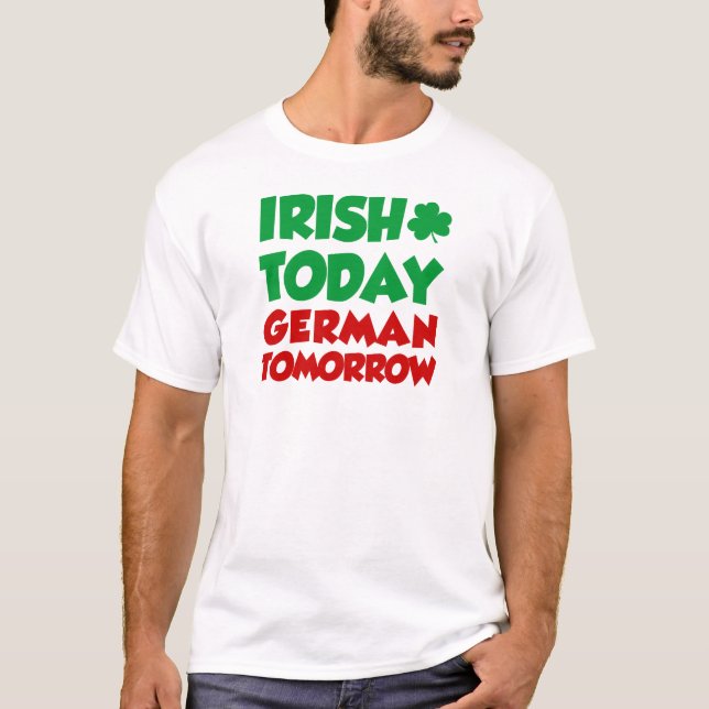 Camiseta Irlandês Hoje Alemão Amanhã (Frente)