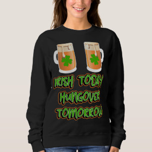 Camiseta Irlandês hoje caçador amanhã Engraçado São Patrick