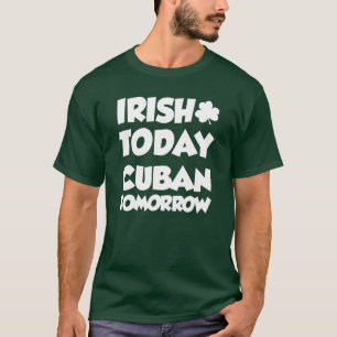 Camiseta Irlandês Hoje Cubano Amanhã (ON DARK)