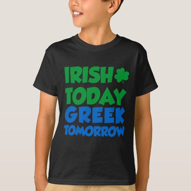 Camiseta Irlandês hoje grego amanhã (Frente)