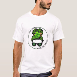 Camiseta Irlandês hoje, mas por favor, não me beije, Rua.