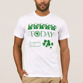 Camiseta Irlandês hoje Shamrock Engraçado Dia de São Patríc