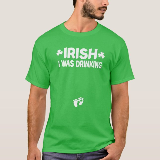 Camiseta Irlandês I Era Bebendo Dia de São Patrício Grávida (Frente)