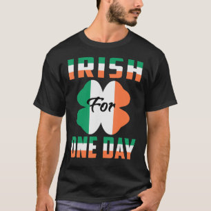Camiseta Irlandês para um dia ideias engraçadas de Dia de S