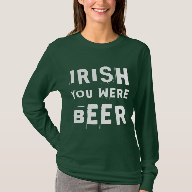 Camiseta Irlandês Você Era Cerveja (Frente)