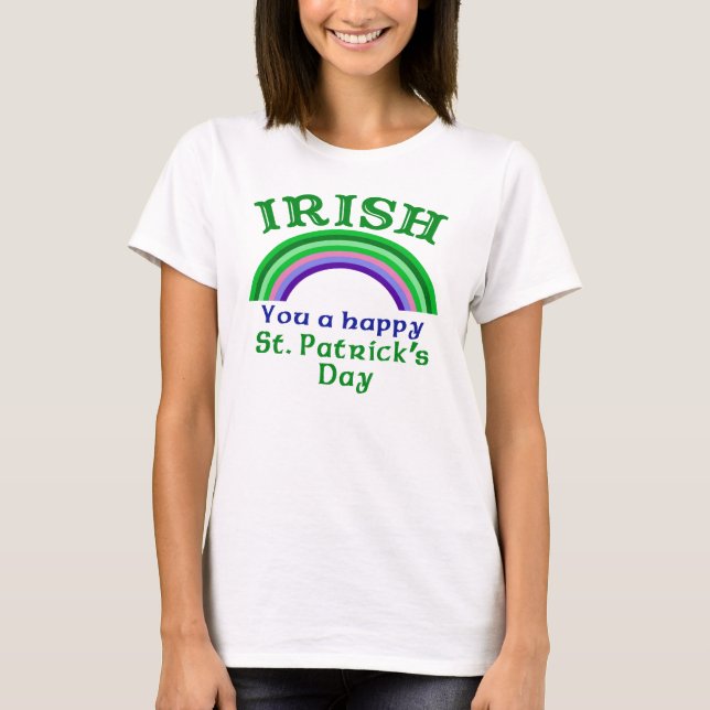 Camiseta IRLANDÊS você o dia de um St Patrick feliz (Frente)