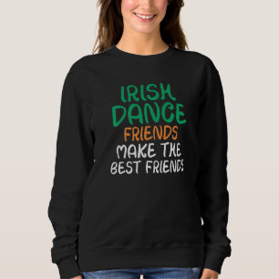 Camiseta Irlandeses Amigos de Dança fazem os melhores Amigo