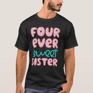 Camiseta Irmã 4.º aniversário 4.ª Rosquinha doce 4.º B