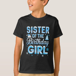 Camiseta Irmã Da Menina Do Aniversário Flocos De Neve Inver