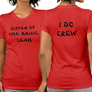Camiseta Irmã Da Noiva   Equipe Eu Aceito Nome Vermelho