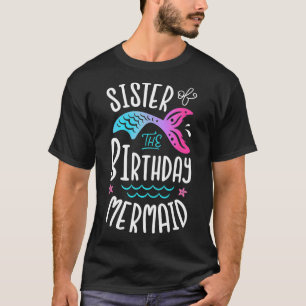 Camiseta Irmã Da Sereia De Aniversário Oferece Mulheres