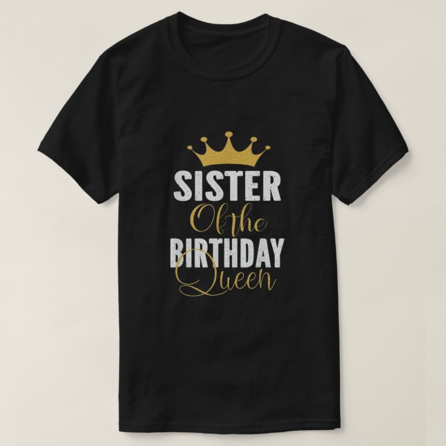 Camiseta Irmã Das Rainhas De Aniversário (Frente do Design)