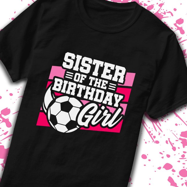 Camiseta Irmã de aniversário Meninas de futebol Aniversário (Criador carregado)