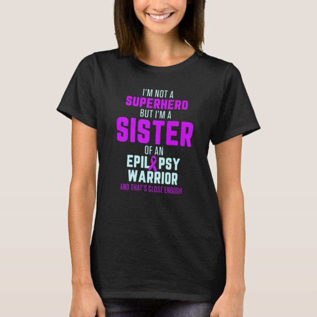 Camiseta Irmã de Conscientização da Epilepsia Heroína Guerr (Frente)
