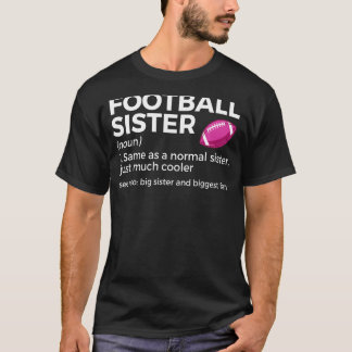 Camiseta Irmã De Futebol Definição Grande Irmã E Maior