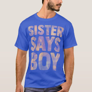 Camiseta irmã diz que o sexo do menino revela o anúncio da