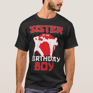 Camiseta Irmã Do Aniversário Karate Taekwondo Boy Martia