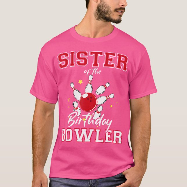Camiseta Irmã Do Birthday Bowler Bday Boliche Party C (Frente)