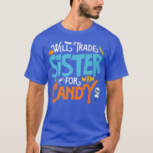 Camiseta Irmã do Dia das Bruxas Engraçado vai trocar a Irmã